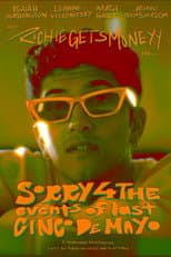 Poster for Sorry For the Events of Last Cinco de Mayo