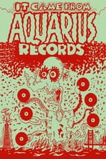 Poster for It Came From Aquarius Records