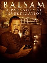 Poster for Balsam: A Paranormal Investigation