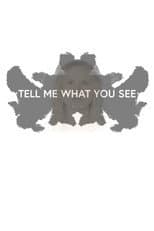 Poster for Tell Me What You See