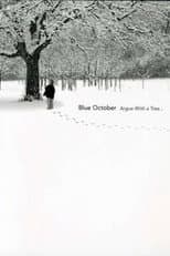 Poster for Blue October: Argue with a Tree