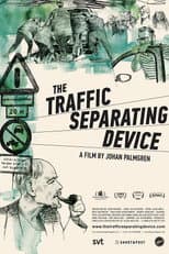 Poster for The Traffic Separating Device