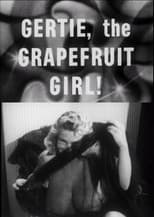 Poster for Gertie the Grapefruit Girl