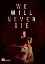 Poster for We Will Never Die