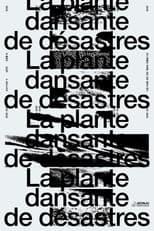 Poster for La plante dansante de désastres
