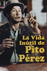 Poster for The Useless Life of Pito Pérez