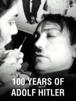 Poster for 100 Years of Adolf Hitler – The Last Hour in the Führerbunker