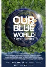 Poster for Our Blue World: A Water Odyssey