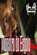 Poster for O Monstro do Esgoto