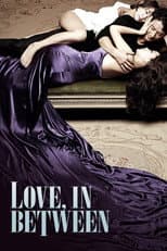 Poster for Love, In Between
