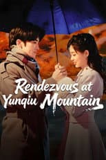 Poster for Rendezvous at Yunqiu Mountain
