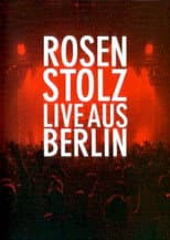 Poster for Rosenstolz - Live aus Berlin