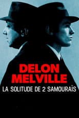 Poster for Delon-Melville, la solitude de deux samouraïs