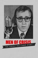 Poster for Men of Crisis: The Harvey Wallinger Story