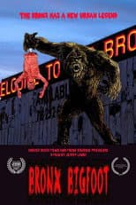 Poster for Bronx Bigfoot