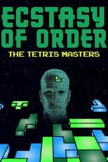 Poster for Ecstasy of Order: The Tetris Masters