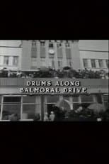 Poster for Drums Along Balmoral Drive