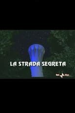 Poster for La Strada Segreta