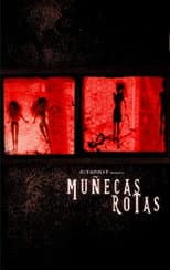 Poster for Muñecas rotas