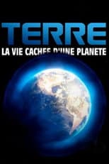 Poster for Terre, la vie cachée d'une planète