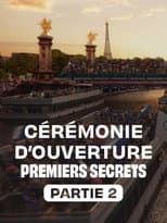 Poster for Cérémonie d'ouverture : premiers secrets - Partie 2