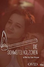 Poster for Die Schwefelhölzchen