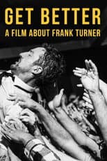 Poster for Get Better: A Film About Frank Turner