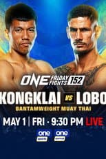 Poster for ONE Friday Fights 152: Kongklai vs. Lobo