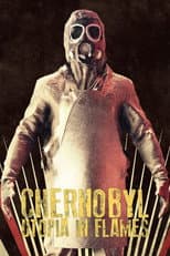 Poster for Chernobyl: Utopia in Flames