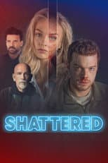 Poster for Shattered