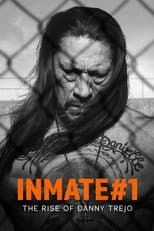 Poster for Inmate #1: The Rise of Danny Trejo