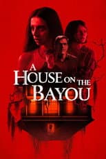 Poster for A House on the Bayou