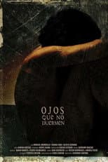 Poster for Ojos que no duermen
