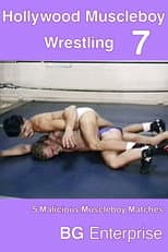 Poster for Hollywood Muscleboy Wrestling 7