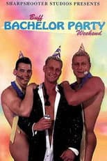 Poster for Buff Bachelor Party Weekend
