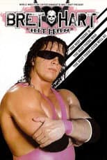 Poster for WWE: Bret 'Hitman' Hart - The Best There Is, The Best There Was, The Best There Ever Will Be