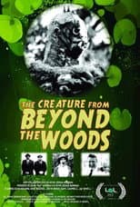 Poster for The Creature from Beyond the Woods