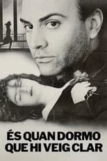Poster for És quan dormo que hi veig clar