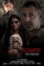 Poster for Vesvese: Cin Fısıltısı