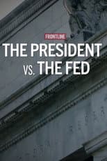 Poster for The President vs. The Fed