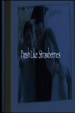 Poster for Fresh Like Strawberries