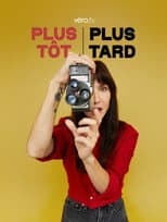 Poster for Plus tôt Plus Tard