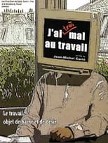 Poster for J'ai (très) mal au travail
