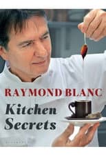 Poster for Raymond Blanc's Kitchen Secrets