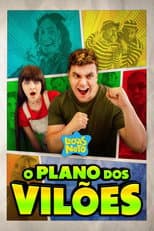 Poster for Luccas Neto em: O Plano dos Vilões