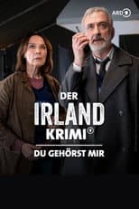 Poster for Der Irland-Krimi: Du gehörst mir