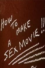 Poster for How to Make a Sex Movie