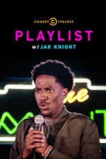 Poster for Playlist w/ Jak Knight