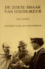 Poster for De Zoete Smaak Van Goudlikeur