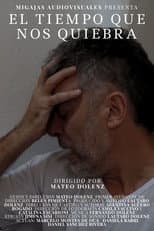 Poster for El Tiempo que nos Quiebra